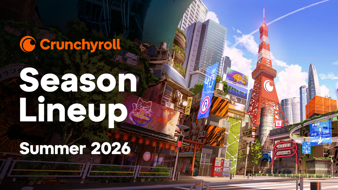 ¡Crunchyroll se pone las pilas para el Verano 2026! Prepárense para un montón de series nuevas — Nyakko