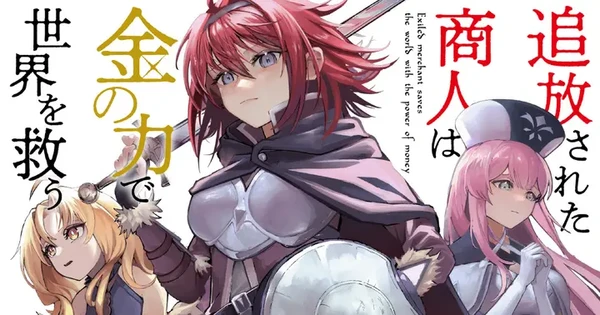 ¡Expulsado de su gremio, pero con oro para salvar el mundo! "Tsuihō Sareta Shōnin wa Kin no Chikara de Sekai o Sukū" se prepara para el anime y manga — Nyakko